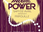 Mounepower, Chez Moune, Soirée