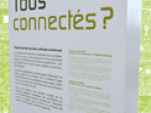 tous connectés ?, Cité des sciences,