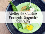 Atelier de cuisine avec François Gagnaire à La Grande Epicerie