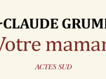 Votre Maman au Théâtre de l'Atelier 