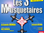 Les 3 Mousquetaires au Théâtre du Palais Royal