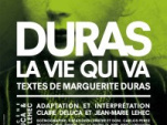 duras, la vie qui va