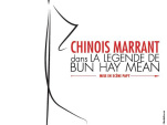 Chinois Marrant, la légende de Bun Hay Mean