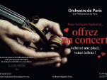 Saint-Valentin 2019 : deux places pour le prix d'une pour l'Orchestre de Paris à la Philharmonie