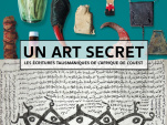 exposition Un art secret IMA 2013