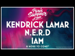 Paris Summer Jam à la U Arena Paris en août 2018 avec Kendrick Lamar, N*E*R*D, IAM...