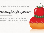 La Tomate sur le Gâteau, dégustations gratuites de Philippe Conticini, mutti
