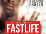 Fast Life bientôt au cinéma : découvrez la bande-annonce !