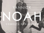 Sortie du nouvel album de Yannick Noah "Combats Ordinaires"