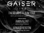 Gaiser "False Light Album Tour" au Zig Zag Club