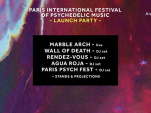 Paris International Festival Of Psychedelic Music Launch Party au Ground Control 
