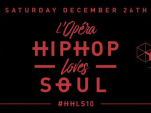 #HHLS 10 - L'Opéra Hip Hop Loves Soul au Yoyo 