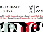 NØ FØRMAT! Festival 2016 au Théâtre du Châtelet 