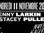 Kenny Larkin & Stacey Pullen au Club Nuits Fauves 