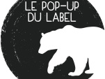 Le Pop-Up du Label fête ses 3 ans 