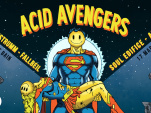 Acid Avengers à Petit Bain