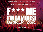 F*** ME I’M Famous au Yoyo Paris