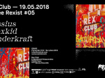 Rexist #5 au Rex Club avec Cassius, Alexkid et Vanderkraft