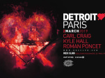 Detroit Love Paris au Rex Club avec Carl Craig, Kyle Hall, Roman Poncet