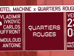Quartiers Rouges à La Machine avec Vladimir Ivkovic b2b Carlos Souffront