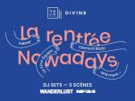 La Rentrée Nowadays avec Fakear et La Fine Equipe au Wanderlust