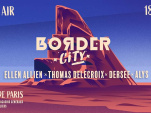 Border City aux Chateauform' Les Docks de Paris avec Ellen Allien