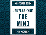 The Mind by Jekyll & Hide à la Machine du Moulin Rouge