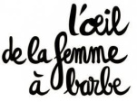 L'œil de la femme à barbe organise des visites d'ateliers