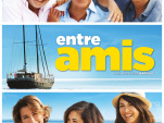 Gagnez vos places pour l'avant-première de Entre Amis ! 