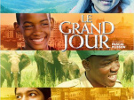 Gagnez vos places pour découvrir Le Grand Jour !
