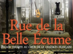 Rue de la belle écume, le spectacle musical aux Feux de la Rampe