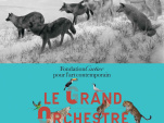 Le Grand Orchestre des animaux, l'expo à la Fondation Cartier