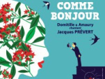 Simple comme bonjour, le spectacle sur Prévert au théâtre du Ranelagh