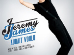 Jeremy James à la Comédie des Trois Bornes : notre critique