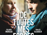 De toutes mes forces : le film français à voir absolument ! 
