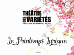 Festival "Le Printemps lyrique" au théâtre des variétés