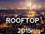 ROOFTOP NEW YEAR'S EVE 2015 (Réveillon avec Vue Panoramique)