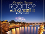REVEILLON ROOFTOP Alexandre III ( Bateau Flow Paris 2017 )
