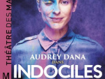 Indociles au Théâtre des Mathurins