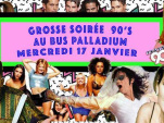 Soirée Grew up in the 90's au Bus Palladium !