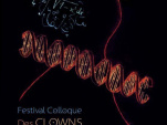 Festival Colloque des CLOWNS et des SCIENCES Du 20 au 23 juin 2012 