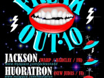 Soirée, Paris, Freak Out, Jackson, Huoratron, Proxy,Mr Maqs, Social Club