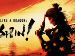 Like a Dragon - Ishin! : notre preview du remake de Yakuza Ishin, signé Sega