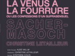 Culture, Paris, Louvre, érotisme, la vénus à la fourrure, théâtre national de la colline