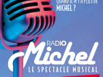Radio Michel : le spectacle musical revient à La Scène Parisienne