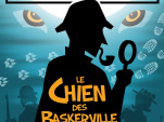 Sherlock Holmes, le Chien des Baskerville au Grand Point Virgule