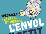 L'envol du Petit Oiseau à la Folie Théâtre