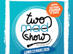 Le Two Mad Show à Bobino dans le cadre du Festival d'humour de Paris 2020 
