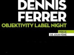 Soirée, Paris, Objektivity, Djoon, Dennis Ferrer, Jerome Sydenham, Franck Roger