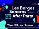 Les Berges Sonores: After Party